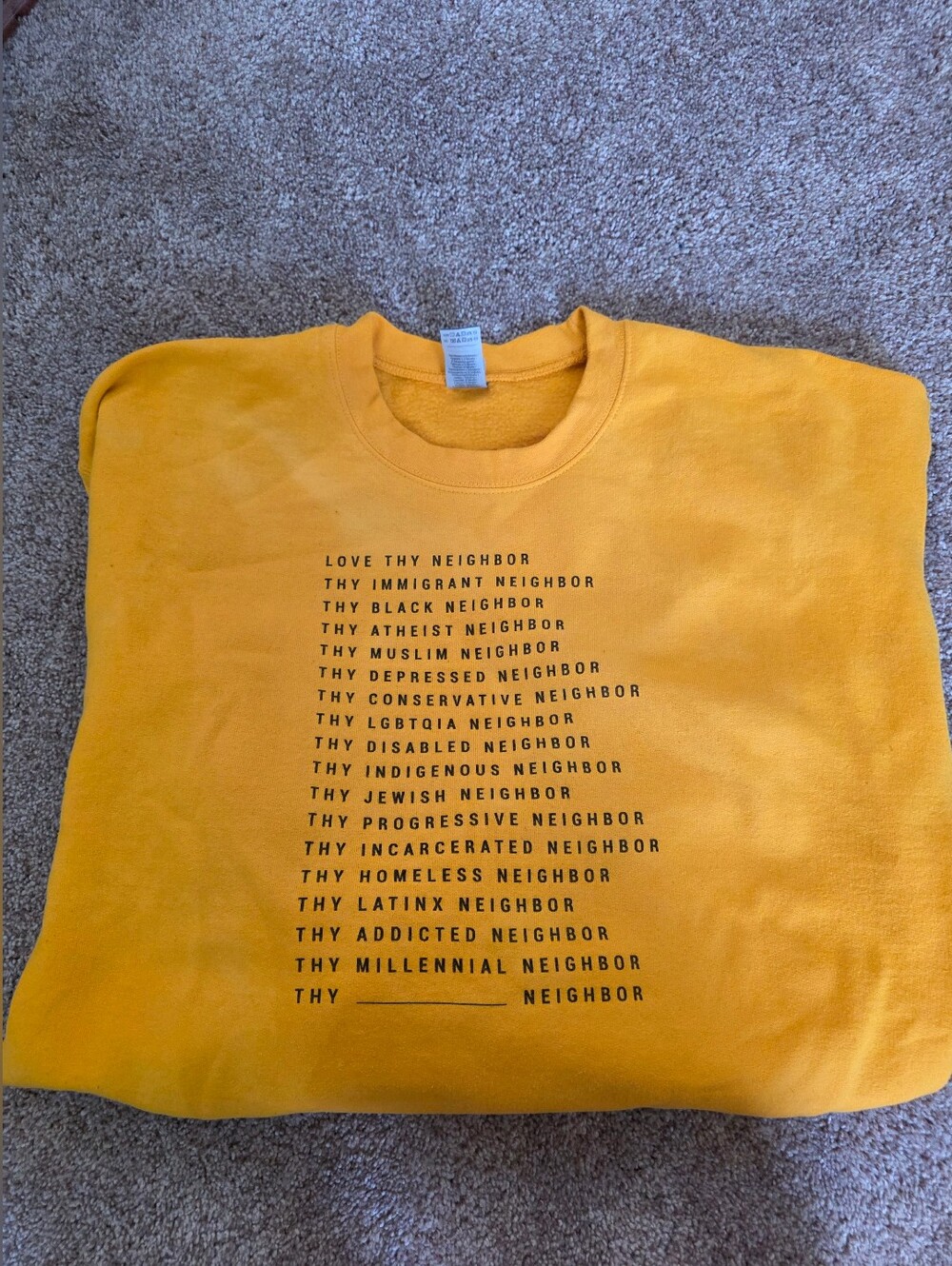 Love Thy Neighbor Sweatshirt